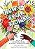 How to Speak Flower: A Kid's Guide to Buds, Blooms, and Blossoms
