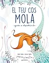 El teu cos mola: Aprèn a descobrir-lo (Catalan Edition)