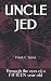 UNCLE JED: Through the eyes...
