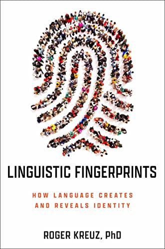 Linguistic Fingerprints: How Language Creates and Reveals Identity (Hardcover)