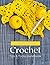 Basic To Advanced Crochet T...