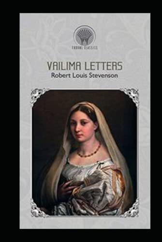 Vailima Letters Annotated