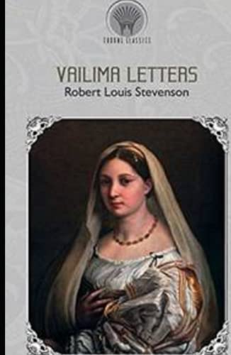 Vailima Letters Annotated