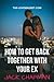 How to get back together wi...