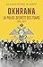 Okhrana - La police secrète des Tsars (1883-1917) by Alexandre Sumpf