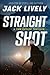 Straight Shot (Tom Keeler #1)