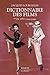 Dictionnaire des films - Tome 2 De 1951 à nos jours by Jacques Lourcelles
