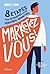 Marketez vous ! - 8 étapes pour développer votre personal branding (French Edition)
