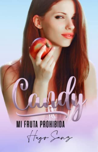 Candy: Mi fruta prohibida (Spanish Edition)