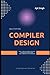 Compiler Design: 2nd Edition