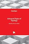 Advanced Topics of Topology by Francisco Bulnes