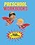 preschool workbooks age 4-5...