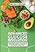 ADVANCED GLUCOSE REVOLUTION...