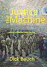 The Justice Machine The Justice Machine
