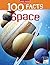 100 Facts Space: Three, two...