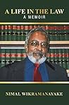 A Life in the Law by Nimal Wikramanayake