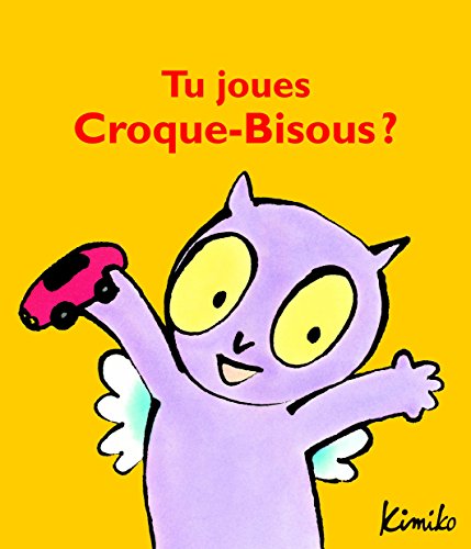 Tu joues Croque-Bisous ? (Board Book)