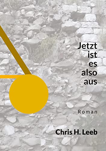 Jetzt ist es also aus (German Edition)