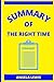 Summary Of The Right Time: ...