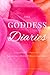 The Goddess Diaries: A jour...