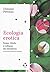 Ecologia erotica. Sesso, libido e collasso del desiderio