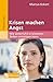 Krisen machen Angst: Wie Un...