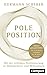 Pole Position: Mit der richtigen Positionierung zu Marktpräsenz und Mehrumsatz – Scherer ganz persönlich: Die wichtigsten Learnings aus 30 Jahren Expertise (German Edition)