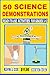 50 Science Demonstrations: ...