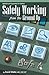 Safely Working from the Ground Up by David Shafer