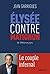 Élysée contre Matignon: Le couple infernal : de 1958 à nos jours (French Edition)