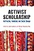 Activist Scholarship: Antir...