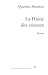 LA HAINE DES OISEAUX by Quentin Mouron