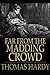 thomas Hardy :Far from the Madding Crowd(Annotated Edition)