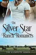 The Silver Star Ranch Romances: The Complete Series