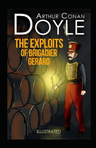 The Exploits of Brigadier Gerard Illustrated