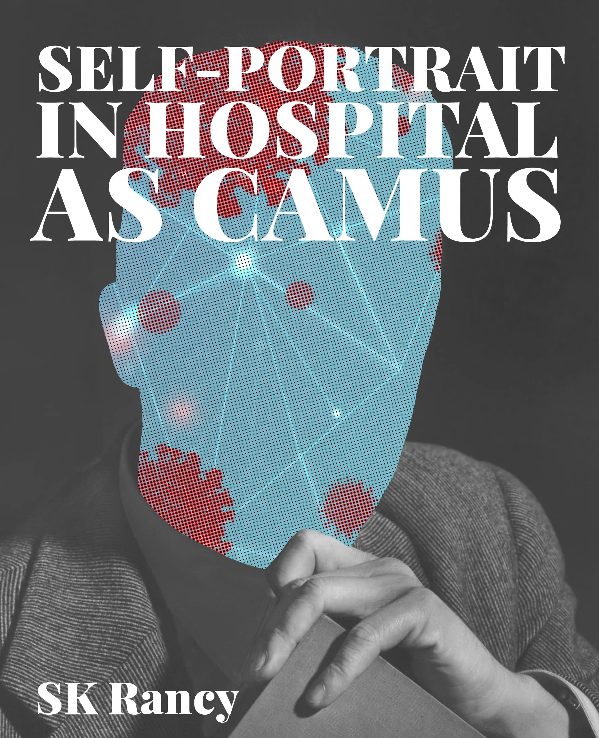 Self-Portrait in Hospital as Camus