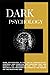 Dark Psychology and Manipul...