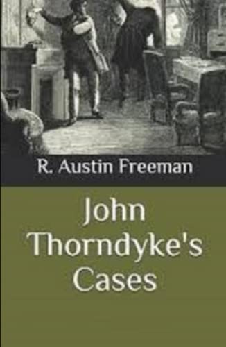 John Thorndyke's Cases Illustrated