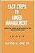 Easy Steps To Anger Management: Discover your triggers and how to address the issue of being a snappish parent.