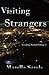 Visiting Strangers (Escaping Normal)