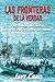 Las fronteras de la verdad: Y tú, ¿hasta qué límites llegarías por descubrir la verdad? (Spanish Edition)