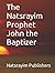 The Natsrayim Prophet John the Baptizer by Preston I. Lewis