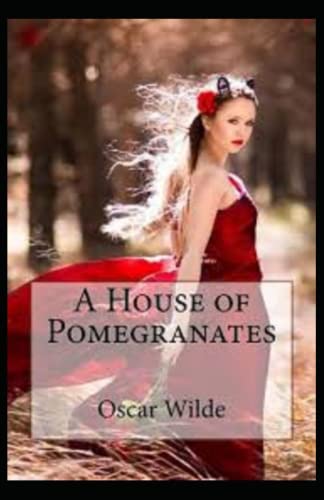 A House of Pomegranates-Classic Original Edition