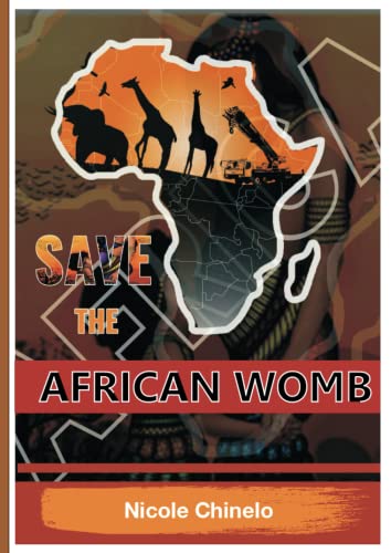 SAVE THE AFRICAN WOMB (Paperback)