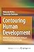 Contouring Human Development: Methods and Applications Using an Indian District as Case Study