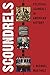 Scoundrels: Political Scand...