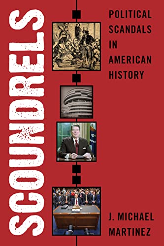 Scoundrels: Political Scandals in American History (Hardcover)