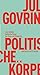 Politische Körper: Von Sorge und Solidarität