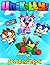 Unikitty Coloring Book: Ove...