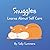 Snuggles Learns About Self Care - Children's Books ages 3-5 by Sally Summers